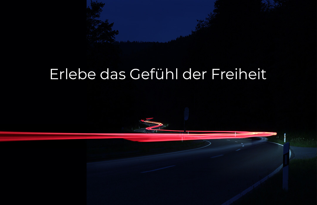 Erlebe das Gefühl der Freiheit